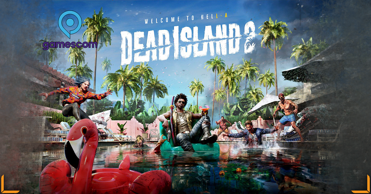 Dead Island 2 al Gamescom, chi non muore si rivede